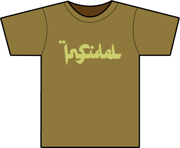 T-shirt design: the word infidel in gold Arabic-styled lettering across the chest of a dark olive shirt
